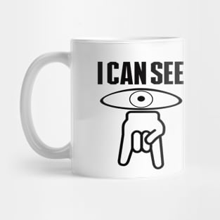 I CAN SEE Mug